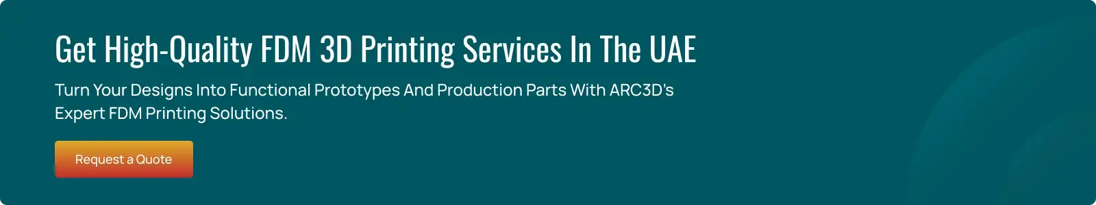 get FDM 3D printing services in UAE from ARC3D